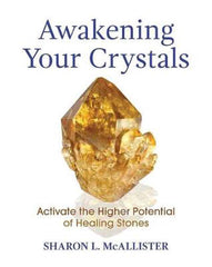 AWAKENING YOUR CRYSTALS