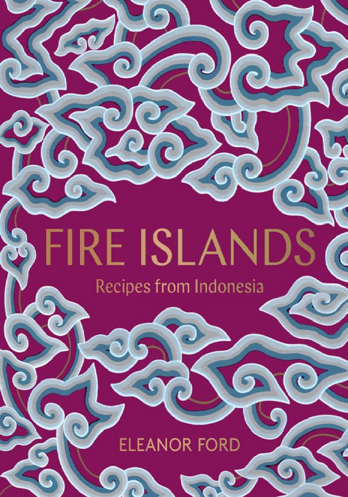 FIRE ISLANDS | RECIPES FROM INDONESIA