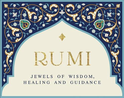RUMI | JEWELS OF WISDOM, HEALING AND GUIDANCE