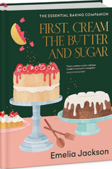 FIRST, CREAM THE BUTTER AND SUGAR