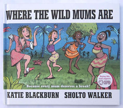 WHERE THE WILD MUMS ARE